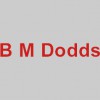 B M Dodds